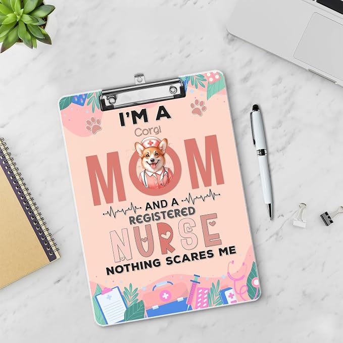I'm a Corgi Mom and a Registered Nurse Nothing Scares Me Acrylic Clipboard - Image 3