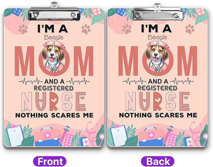 I'm a Beagle Mom and a Registered Nurse Nothing Scares Me Acrylic Clipboard - Image 2